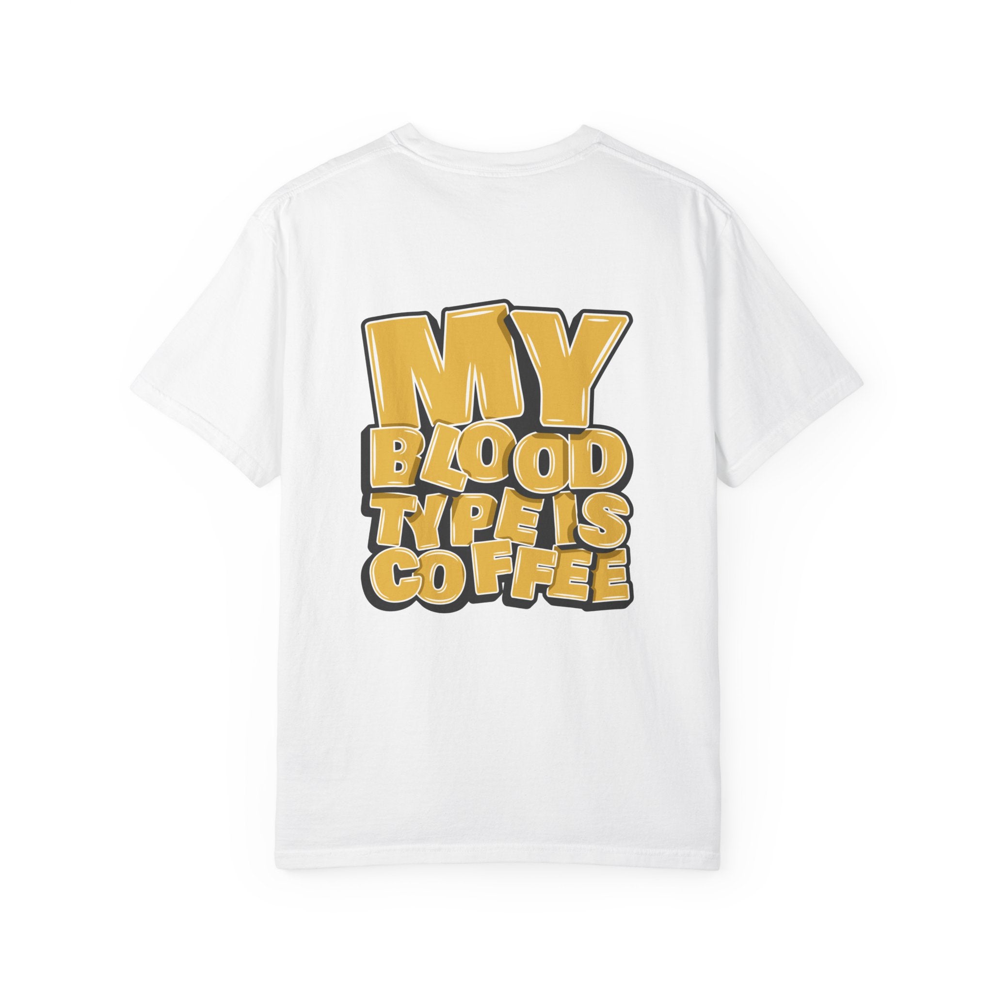 Women's T-Shirt — "My Blood Type Is Coffee" Graphic Tee