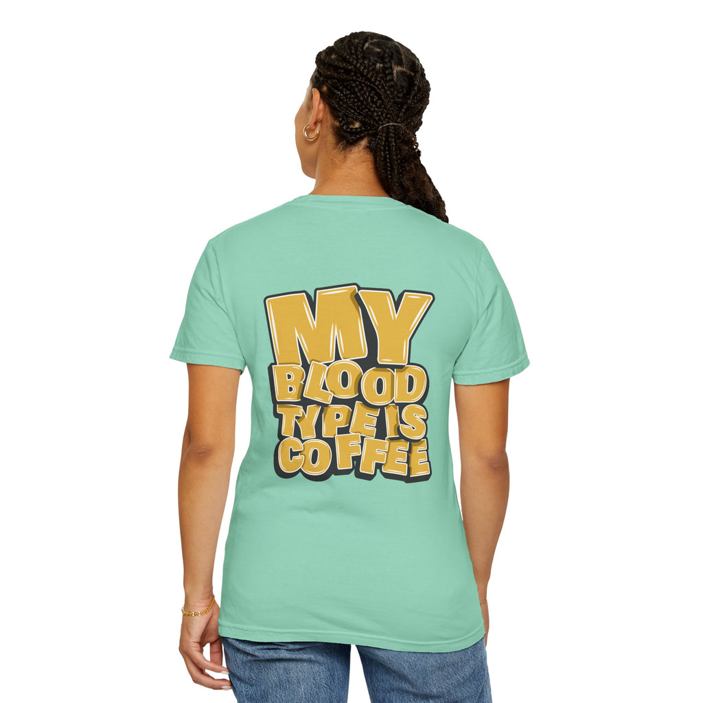 Women's T-Shirt — "My Blood Type Is Coffee" Graphic Tee