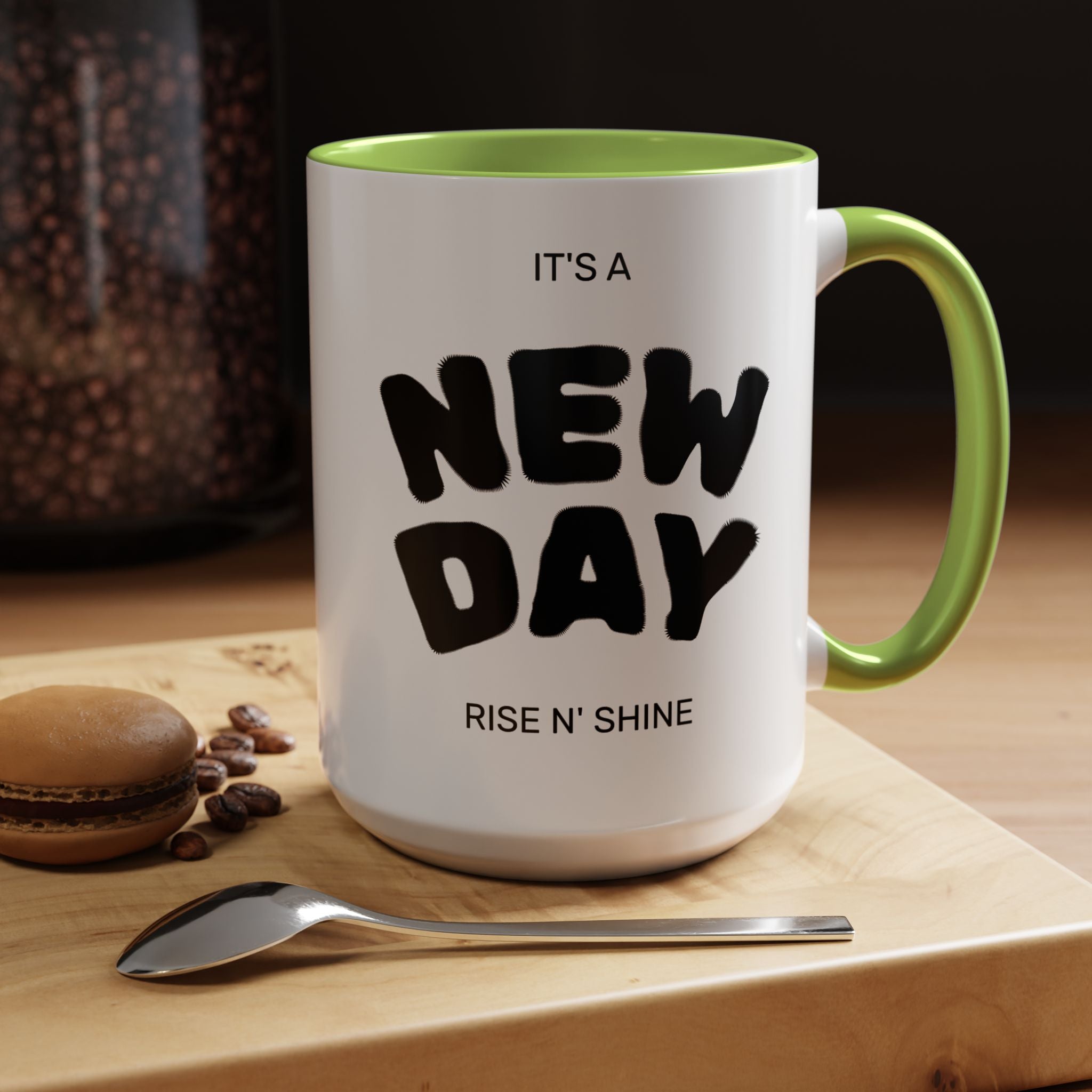 "Its A New Day": Ceramic Coffee Mug