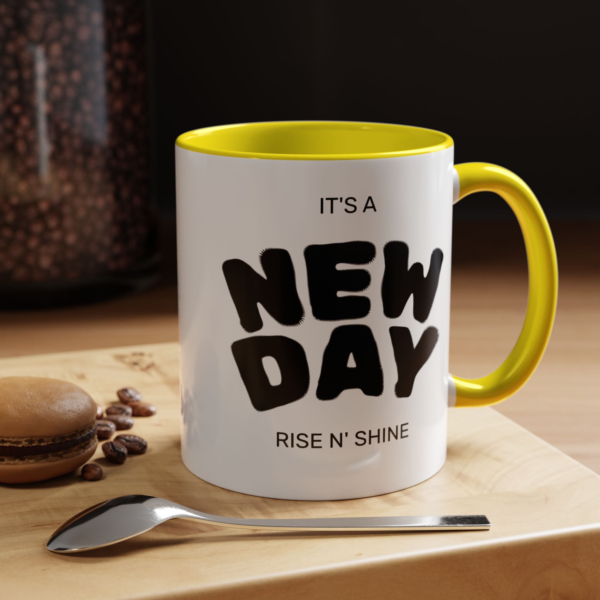 "Its A New Day": Ceramic Coffee Mug