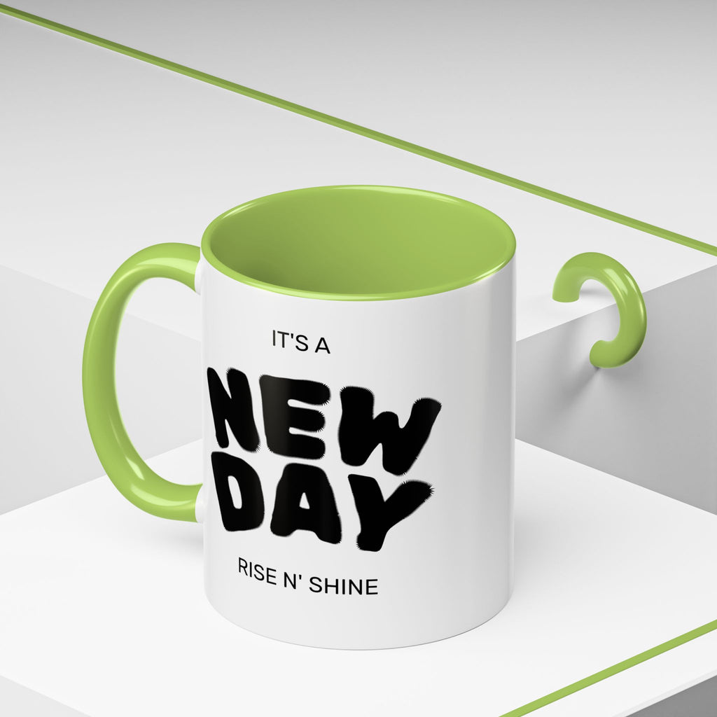 "Its A New Day": Ceramic Coffee Mug