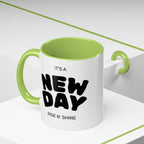 "Its A New Day": Ceramic Coffee Mug