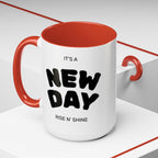 "Its A New Day": Ceramic Coffee Mug