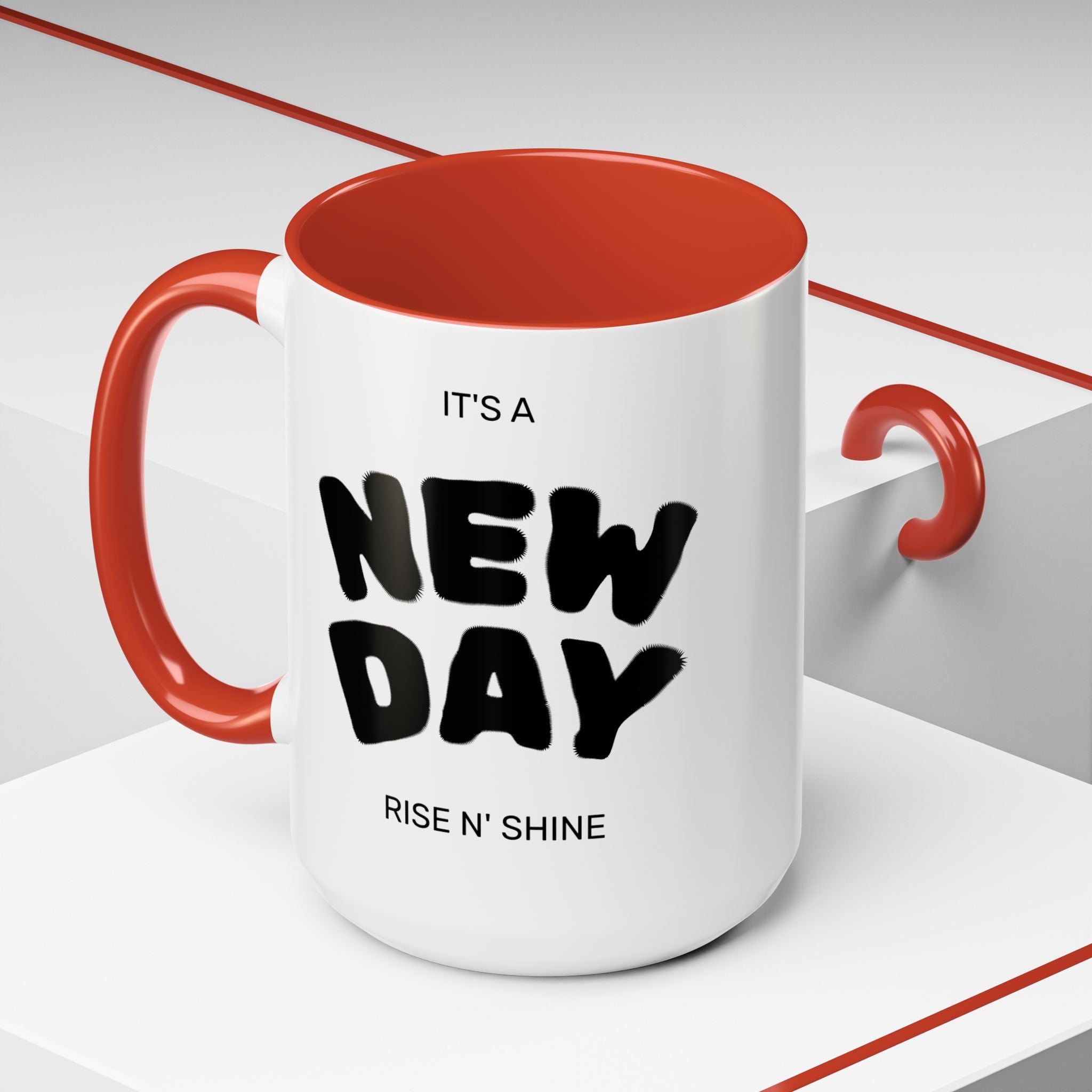 "Its A New Day": Ceramic Coffee Mug