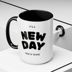 "Its A New Day": Ceramic Coffee Mug