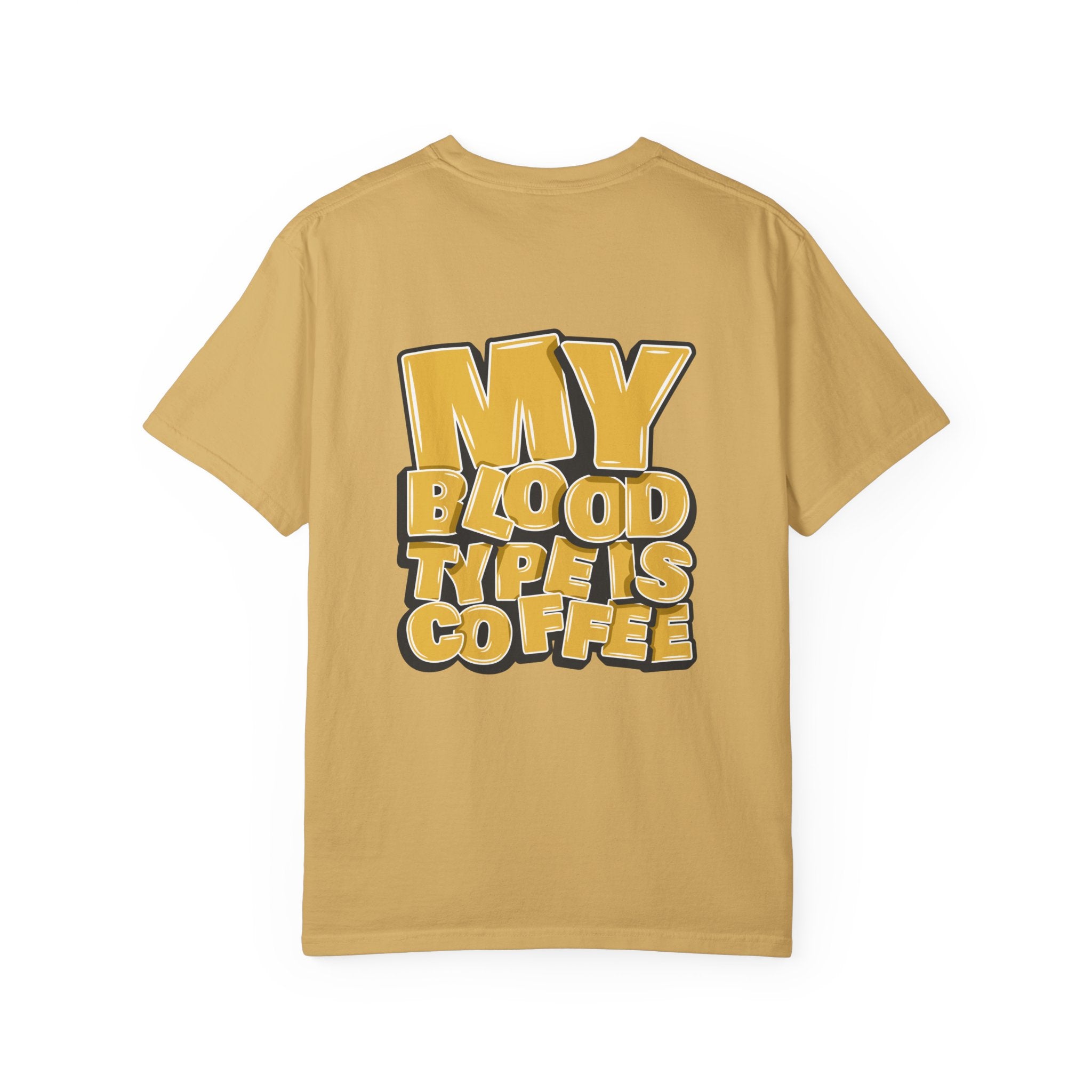 Women's T-Shirt — "My Blood Type Is Coffee" Graphic Tee