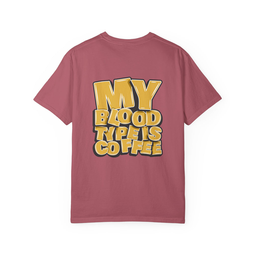 Women's T-Shirt — "My Blood Type Is Coffee" Graphic Tee