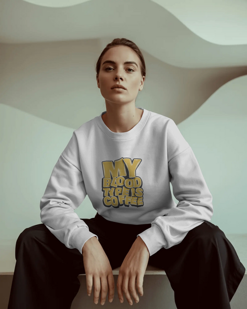 "My Blood Type Is Coffee" Graphic Women Sweatshirt
