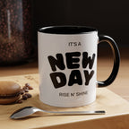 "Its A New Day": Ceramic Coffee Mug
