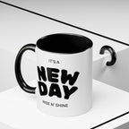 "Its A New Day": Ceramic Coffee Mug