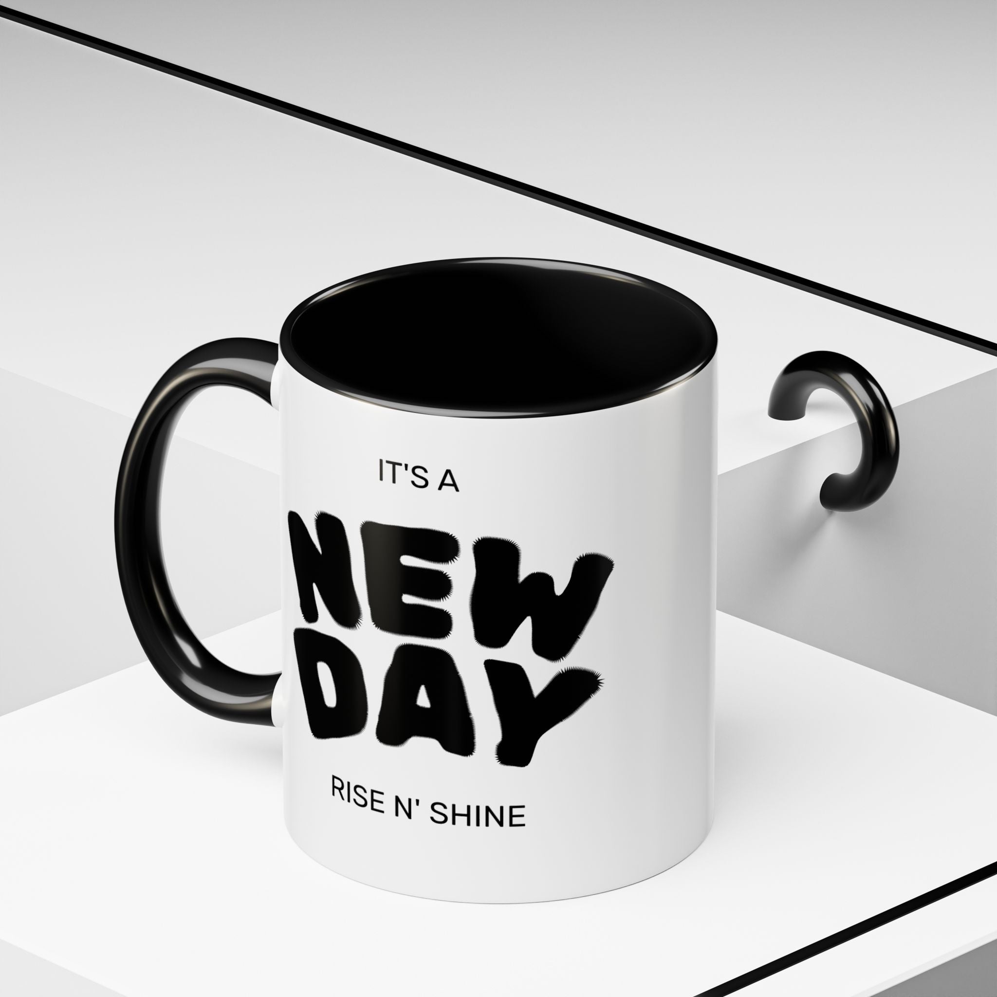 "Its A New Day": Ceramic Coffee Mug