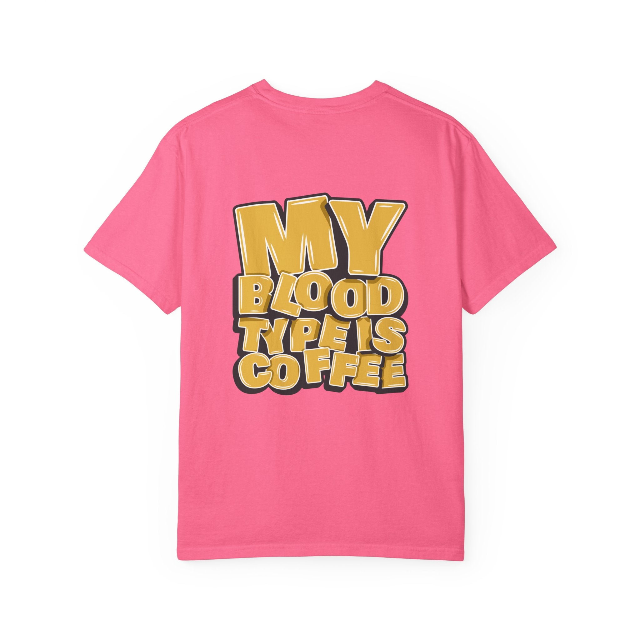 Women's T-Shirt — "My Blood Type Is Coffee" Graphic Tee