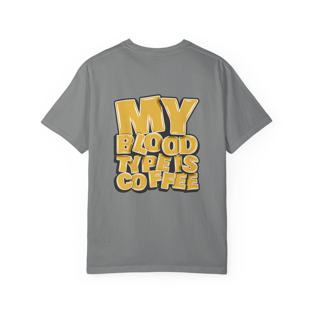 Women's T-Shirt — "My Blood Type Is Coffee" Graphic Tee
