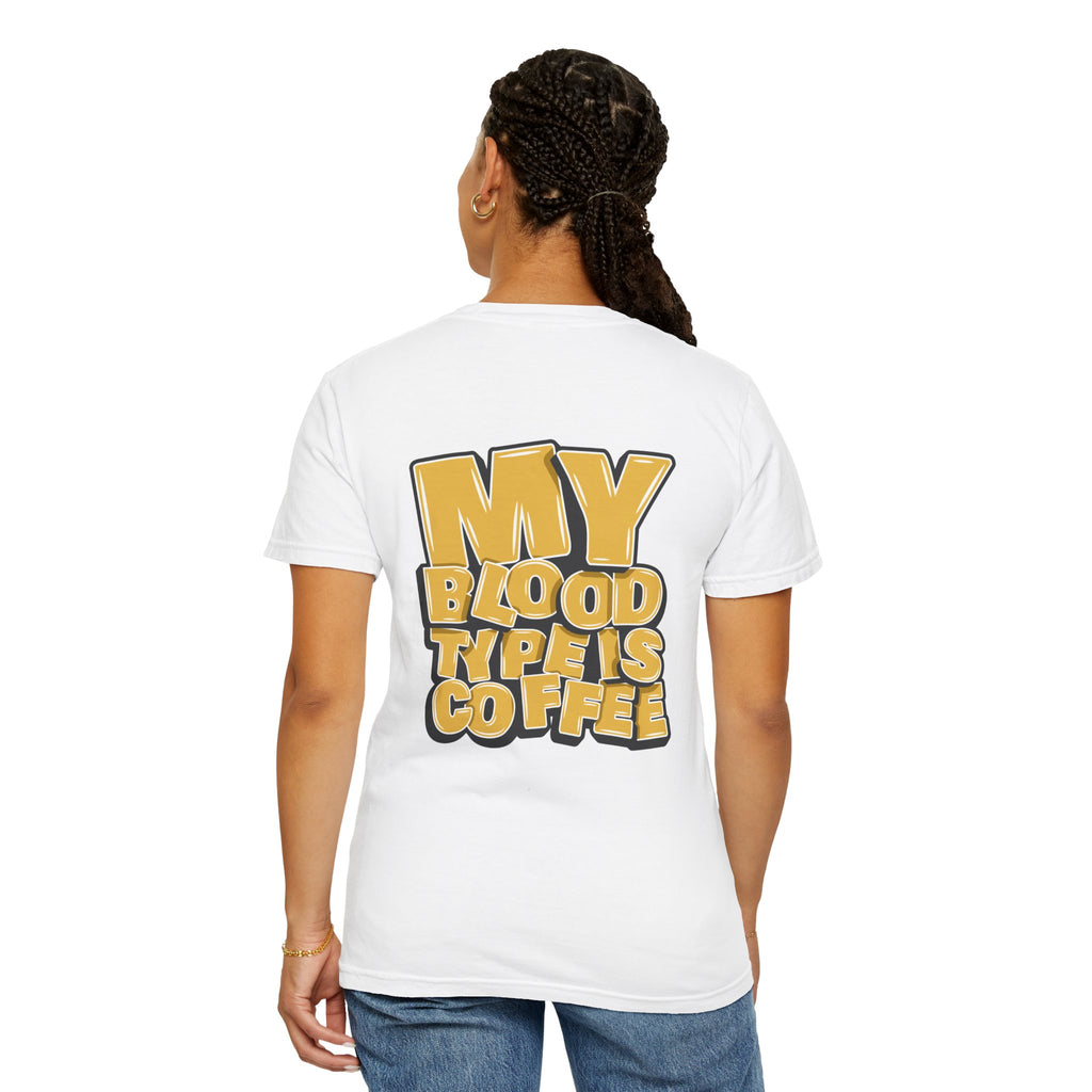Women's T-Shirt — "My Blood Type Is Coffee" Graphic Tee