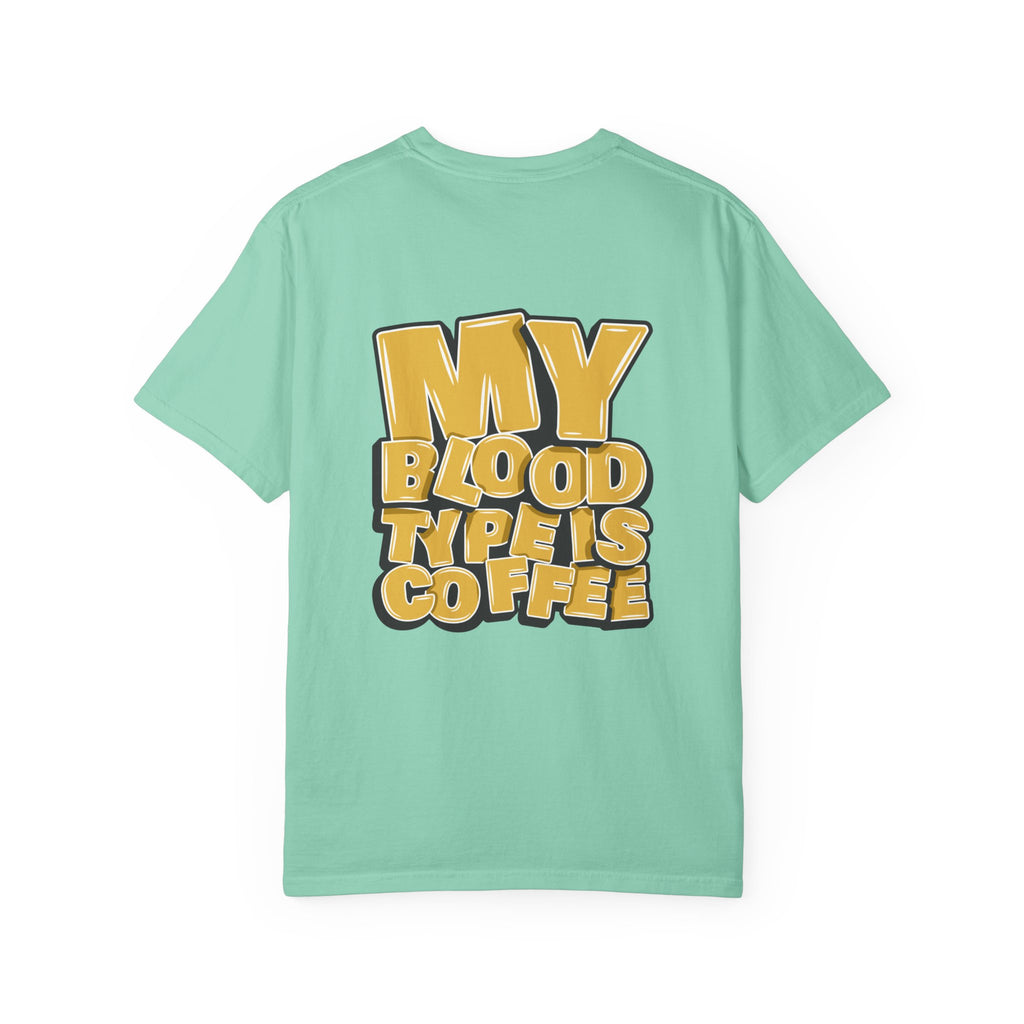 Women's T-Shirt — "My Blood Type Is Coffee" Graphic Tee