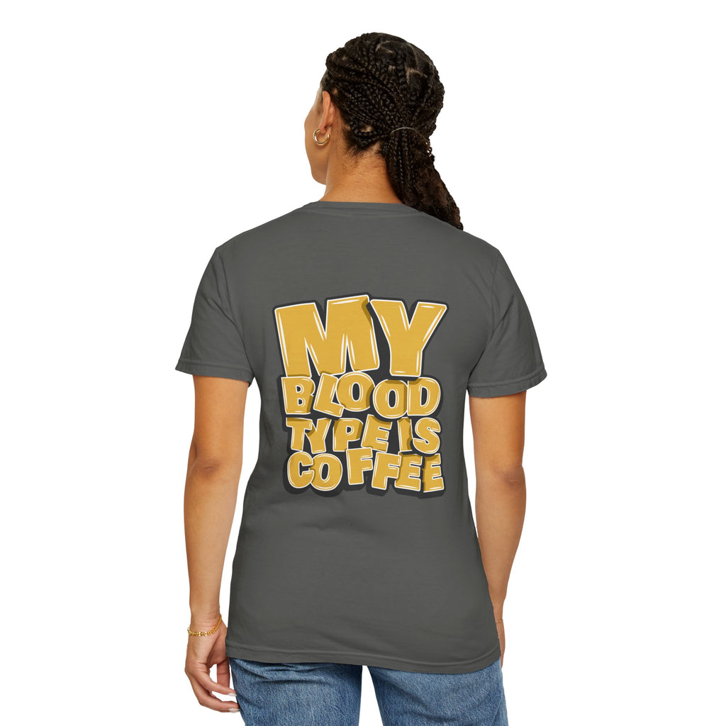 Women's T-Shirt — "My Blood Type Is Coffee" Graphic Tee