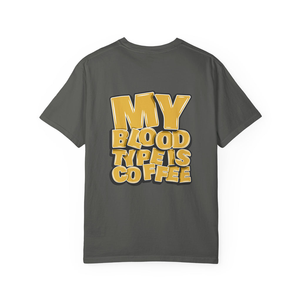 Women's T-Shirt — "My Blood Type Is Coffee" Graphic Tee