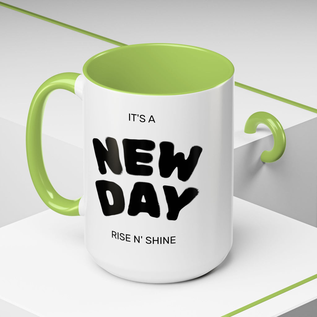 "Its A New Day": Ceramic Coffee Mug
