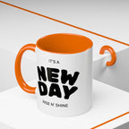 "Its A New Day": Ceramic Coffee Mug
