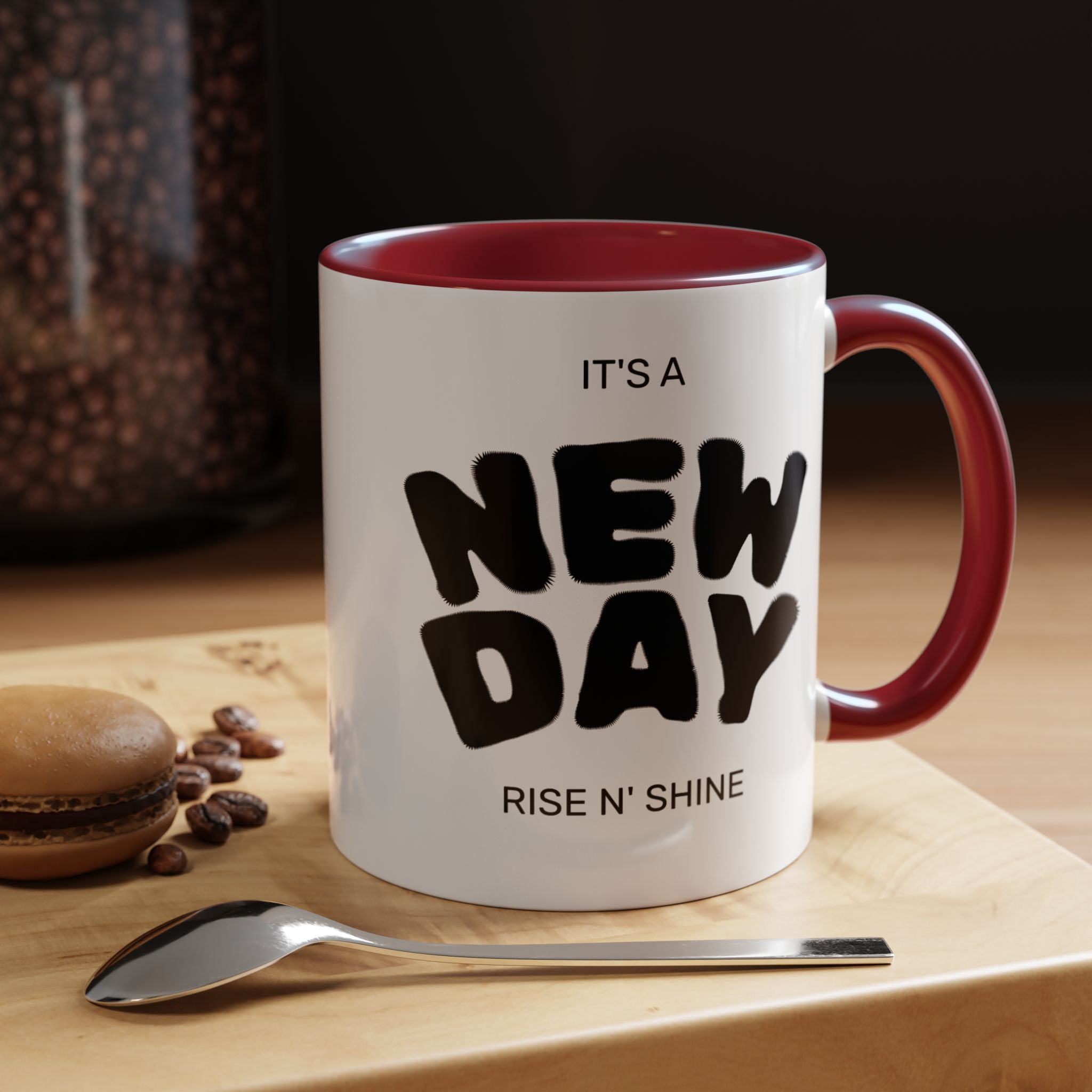 "Its A New Day": Ceramic Coffee Mug