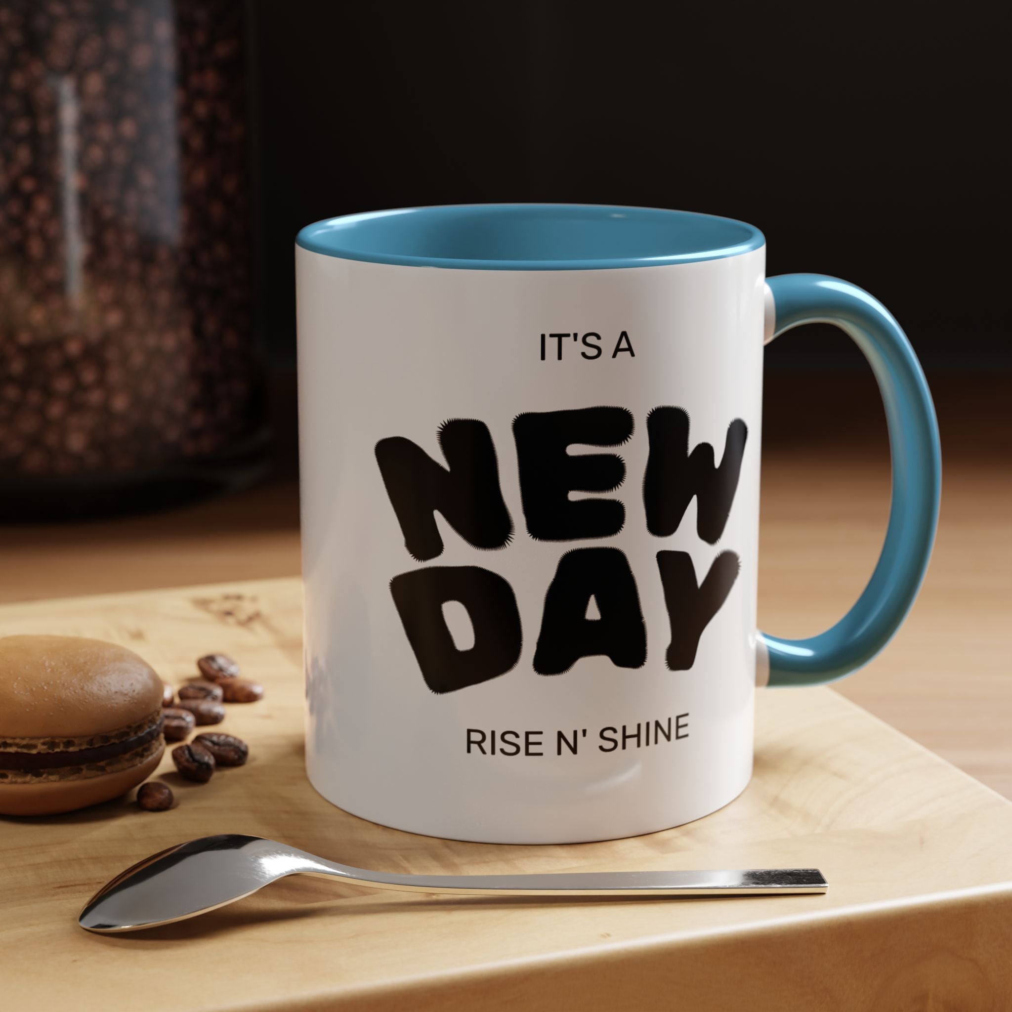 "Its A New Day": Ceramic Coffee Mug